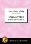 Mikszáth Kálmán - Sárika grófnő és más elbeszélések [eKönyv: epub, mobi]