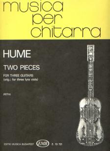 HUME,TOBIAS - TWO PIECES FOR THREE GUITARS (ORIG.FOR THREE LYRA VIOLS),(ROTH EDE)