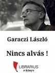 Garaczi László - Nincs alvás! [eKönyv: epub, mobi]