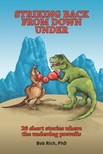 Rich Bob - Striking Back from Down Under [eKönyv: epub, mobi]