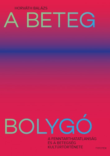 HORVÁTH BALÁZS - A beteg bolygó [eKönyv: epub, mobi]