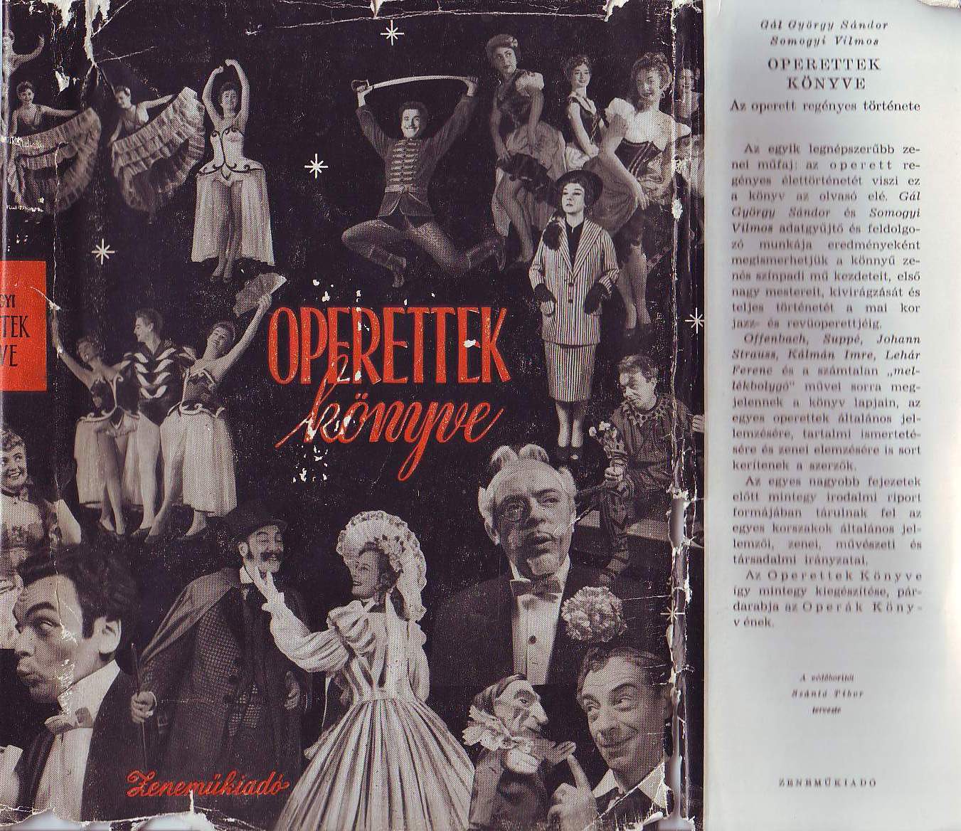 Gál György Sándor, Somogyi Vilmos - OPERETTEK KÖNYVE, AZ OPERETT REGÉNYES TÖRTÉNETE, ANTIKVÁR PÉLDÁNY