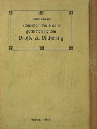 Louis Chasle - Droste zu Dischering (gótbetűs) [antikvár]