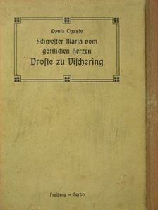 Louis Chasle - Droste zu Dischering (gótbetűs) [antikvár]