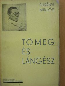 Surányi Miklós - Tömeg és lángész [antikvár]