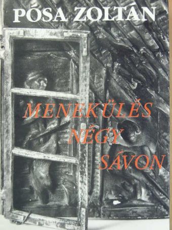 Pósa Zoltán - Menekülés négy sávon [antikvár]