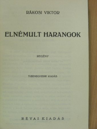 Rákosi Viktor - Elnémult harangok [antikvár]