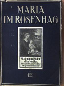 Maria im Rosenhag [antikvár]