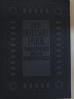 Wilhelm Binder - Der deutsche Park vornehmlich des 18. Jahrhunderts (gótbetűs) [antikvár]