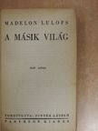 Madelon Lulofs - A másik világ I-II. [antikvár]