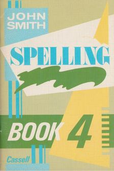 John Smith - Spelling Book 4 [antikvár]