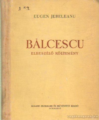 Jebeleanu, Eugen - Bálcescu [antikvár]