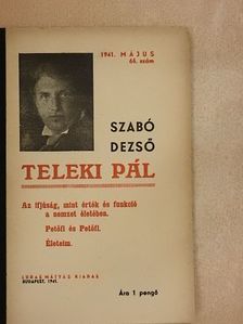Szabó Dezső - Teleki Pál/Az ifjúság, mint érték és funkció a nemzet életében/Petőfi és Petőfi/Életeim [antikvár]
