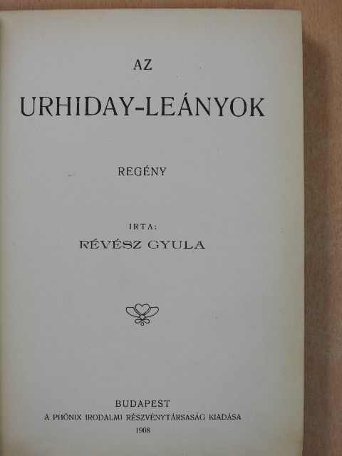 Révész Gyula - Az Urhiday-leányok [antikvár]