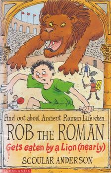 Scoular Anderson - Rob the Roman [antikvár]