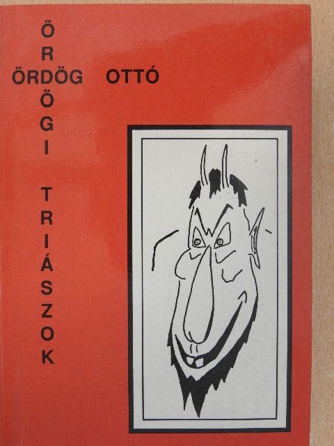 Ördög Ottó - Ördögi Triászok [antikvár]