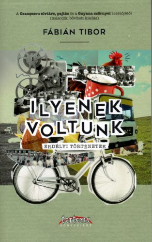 Fábián Tibor - Ilyenek voltunk