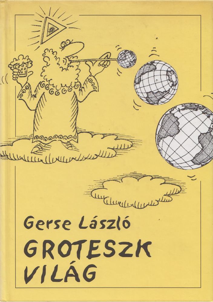 GERSE LÁSZLÓ - Groteszk világ [antikvár]