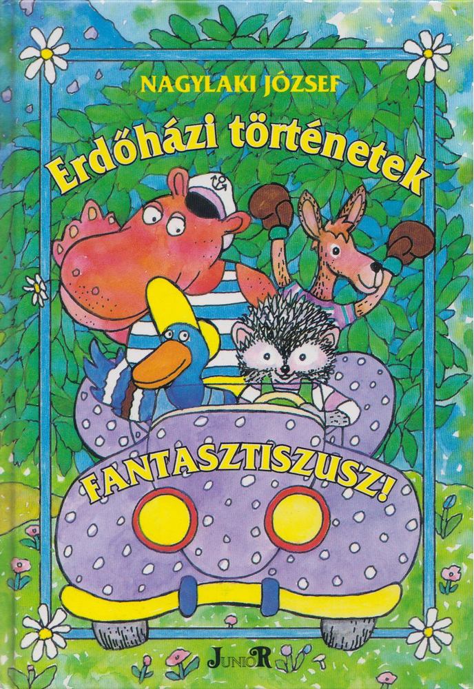 Nagylaki József - Erdőházi történetek [antikvár]