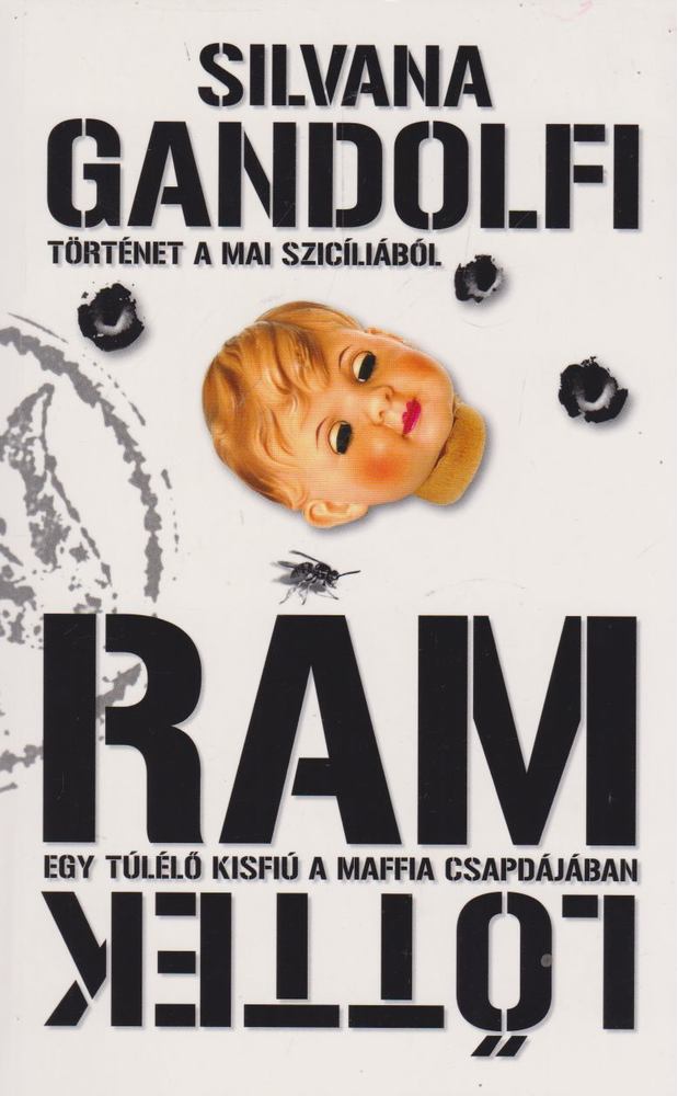 Silvana Gandolfi - Rám lőttek [antikvár]