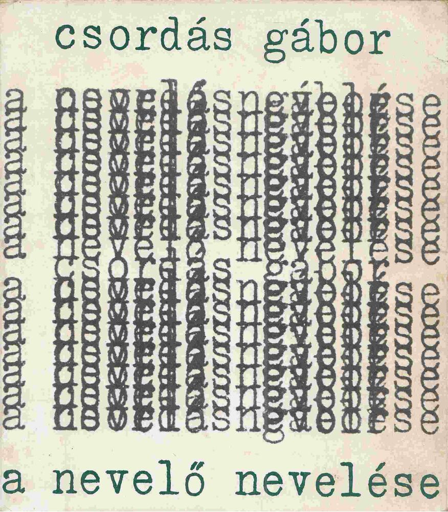 Csordás Gábor - A nevelő nevelése [antikvár]