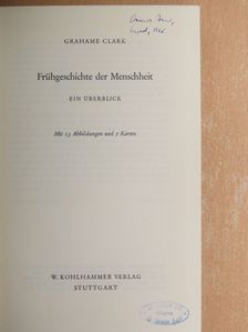 Grahame Clark - Frühgeschichte der Menschheit [antikvár]