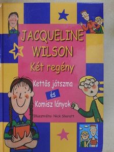 Jacqueline Wilson - Két regény [antikvár]