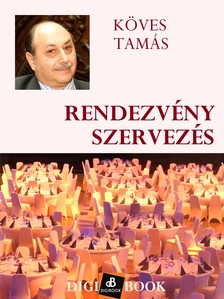 Köves Tamás - Rendezvény-szervezés [eKönyv: epub, mobi]