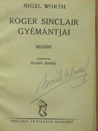 Nigel Worth - Roger Sinclair gyémántjai [antikvár]
