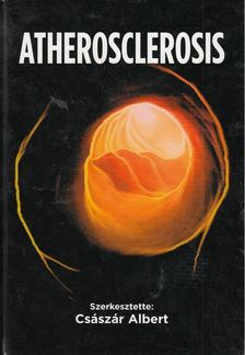Császár Albert - Atherosclerosis [antikvár]