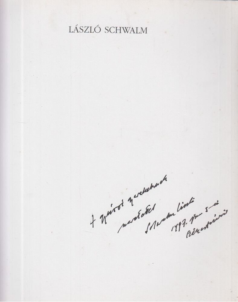 László Schwalm (dedikált) [antikvár]