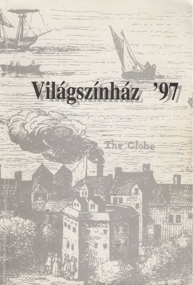 Dr. Király Nina (szerk.) - Világszínház '97 [antikvár]