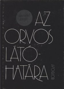 Levendel László - Az orvos látóhatára [antikvár]