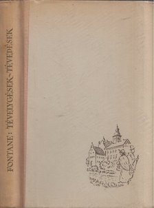 FONTANE, THEODOR - Tévelygések - tévedések [antikvár]