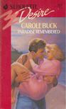 Carole Buck - Paradise Remembered [antikvár]