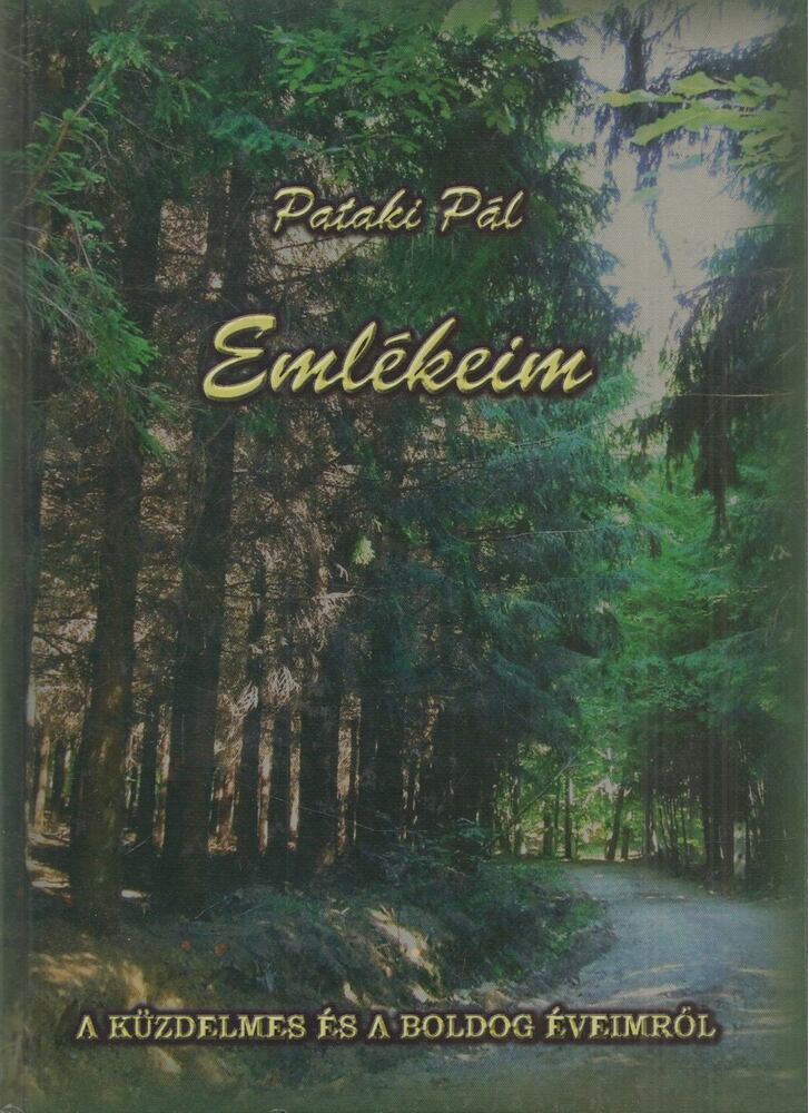 Pataki Pál - Emlékeim [antikvár]