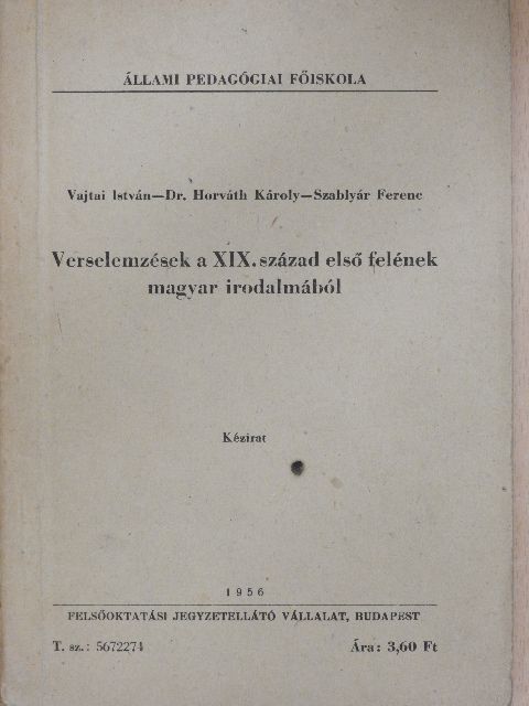 Dr. Horváth Károly - Verselemzések a XIX. század első felének magyar irodalmából [antikvár]