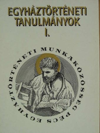 Boros Gyevi László - Egyháztörténeti tanulmányok I. [antikvár]