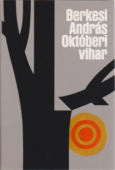 BERKESI ANDRÁS - Októberi vihar [antikvár]