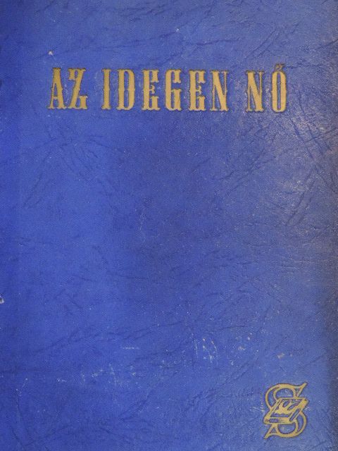 Ben Ames Williams - Az idegen nő [antikvár]