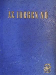 Ben Ames Williams - Az idegen nő [antikvár]