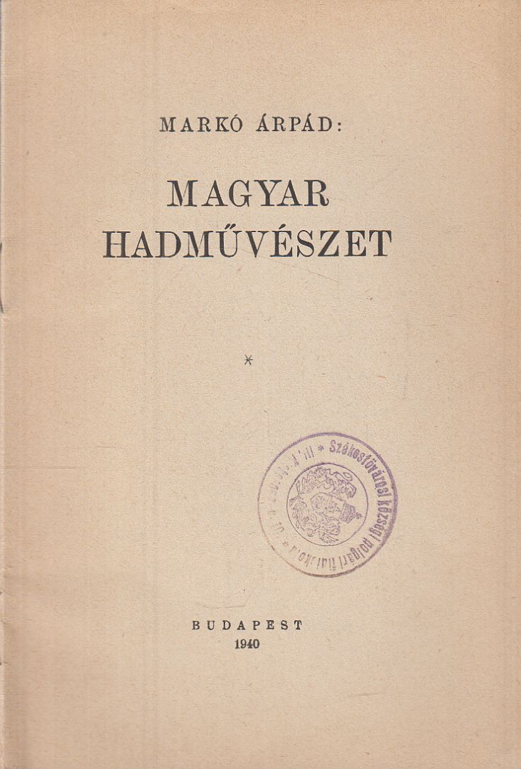 Markó Árpád - Magyar hadművészet [antikvár]
