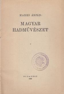 Markó Árpád - Magyar hadművészet [antikvár]