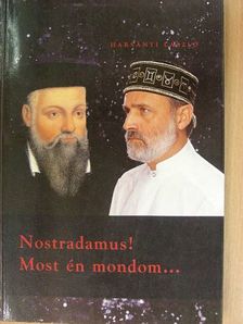 Harsányi László - Nostradamus! Most én mondom... [antikvár]