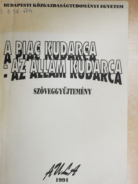 Bokros Lajos - A piac kudarca - az állam kudarca [antikvár]