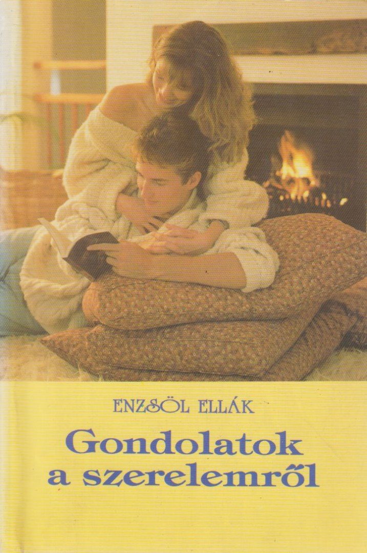 ENZSÖL ELLÁK - Gondolatok a szerelemről [antikvár]