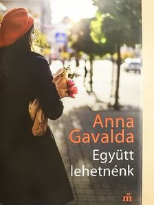 Anna Gavalda - Együtt lehetnénk [antikvár]