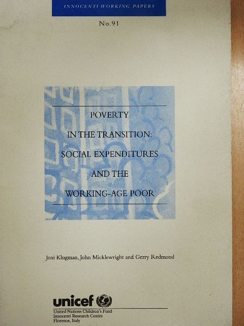 Gerry Redmond - Poverty in the Transition: Social Expenditures and the Working-Age Poor [antikvár]