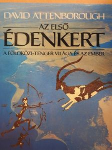 David Attenborough - Az első Édenkert [antikvár]
