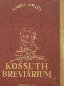 Koroda Miklós - Kossuth breviárium [antikvár]